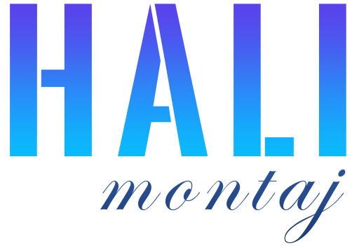 HALI MONTAJ